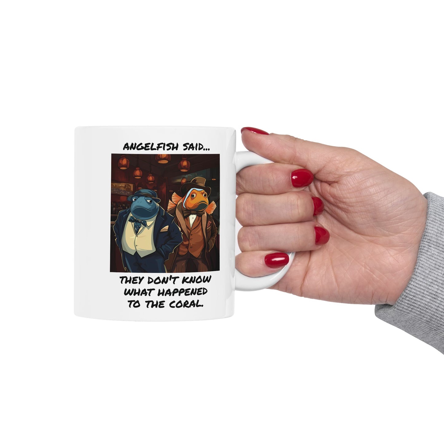 I Don't Know What Happened to the Corals…Mug